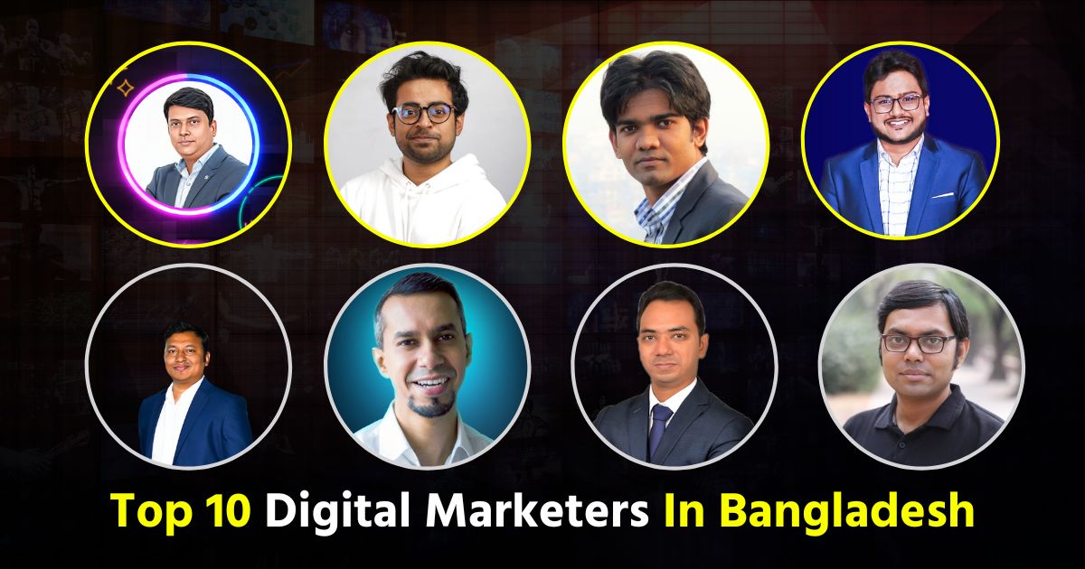 Top 10 Digital Marketers In Bangladesh | Marketing Experts